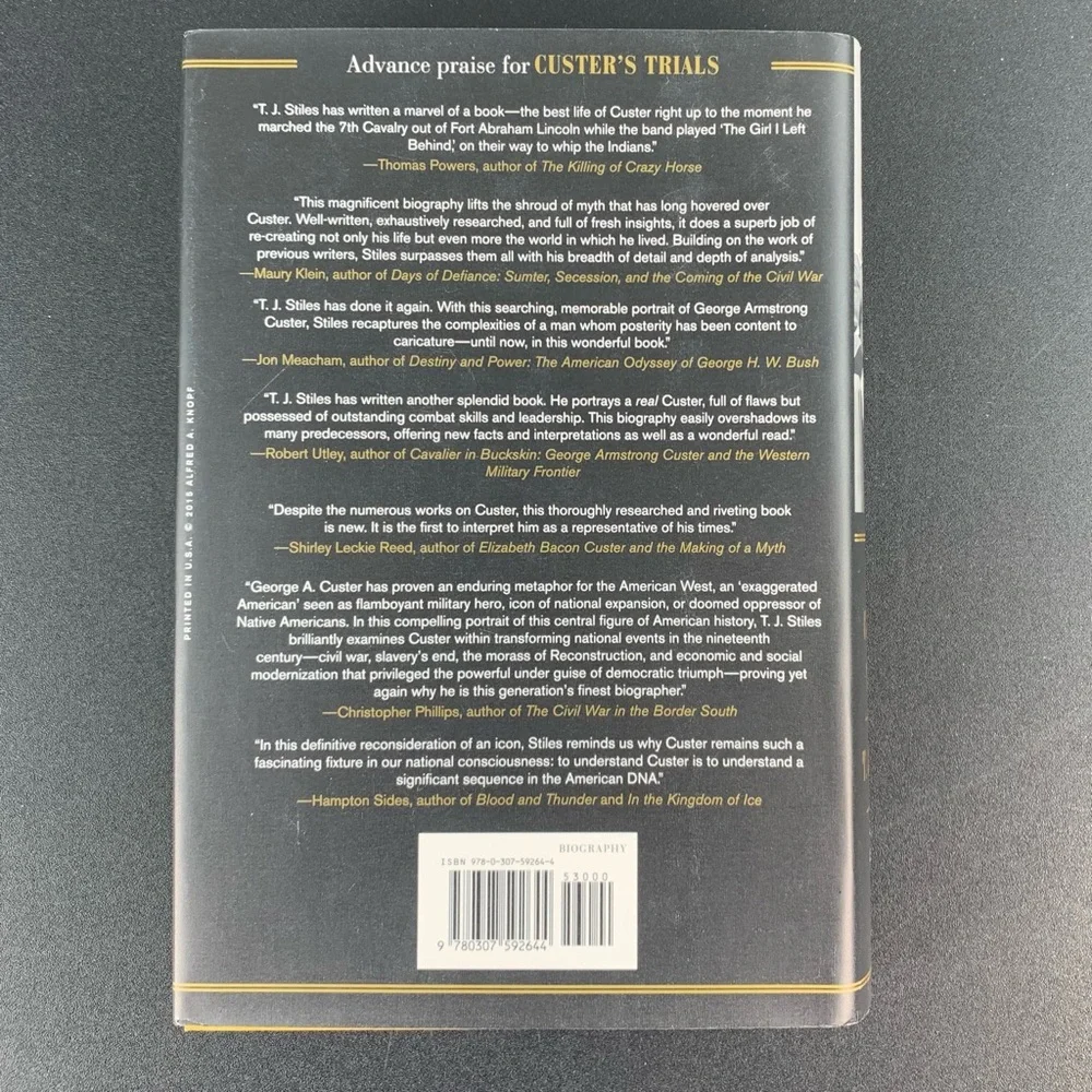 Custer’s Trials: A Life on the Frontier of a New America by T. J. Stiles. 2015.